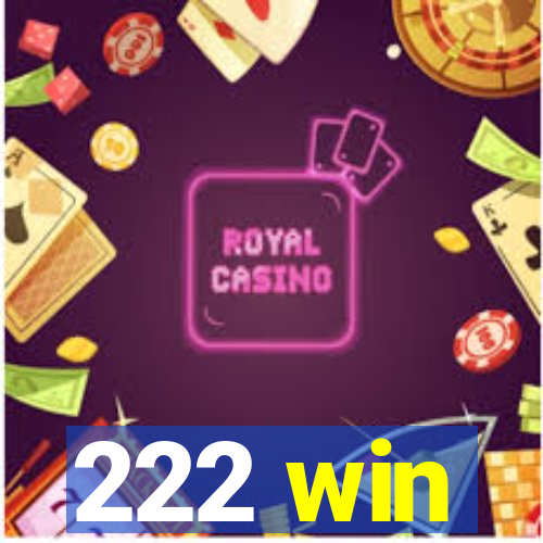 222 win